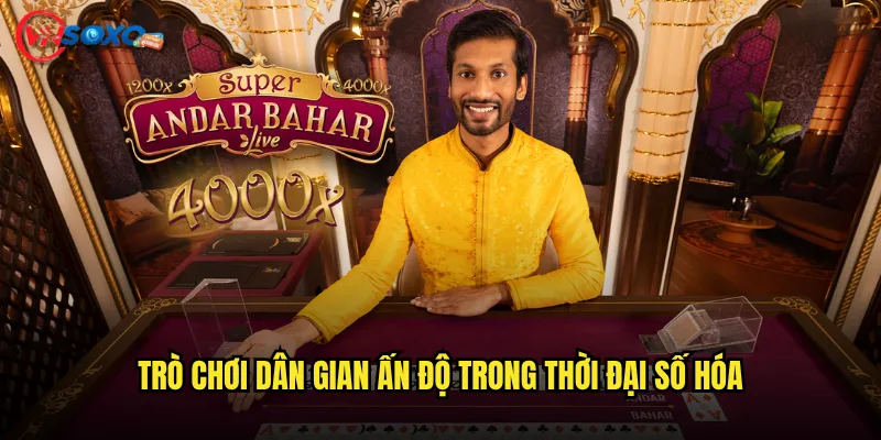 Super Andar Bahar Vnsoxo có vượt trội hơn phiên bản gốc Ấn Độ? 2 Trò chơi dân gian Ấn Độ trong thời đại số hóa