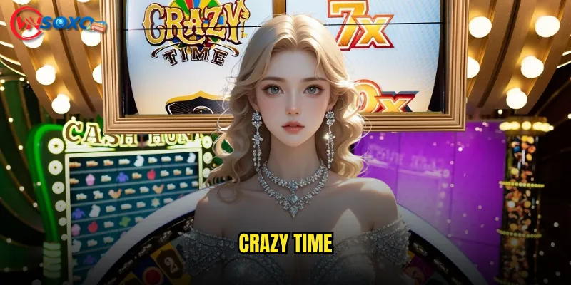 Crazy Time tại Vnsoxo có thật sự đáng chơi không? 8 Crazy Time
