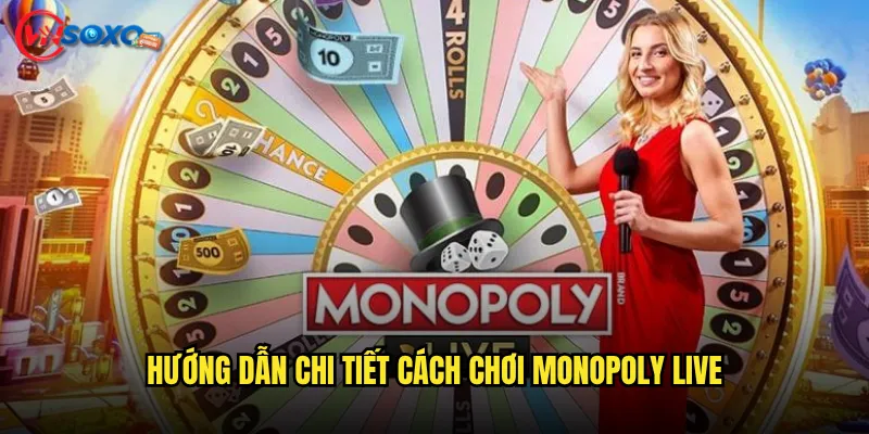 Hướng dẫn chi tiết cách chơi Monopoly Live