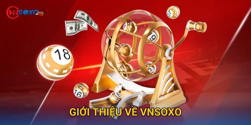 Trang chủ 18 Giới thiệu về Vnsoxo
