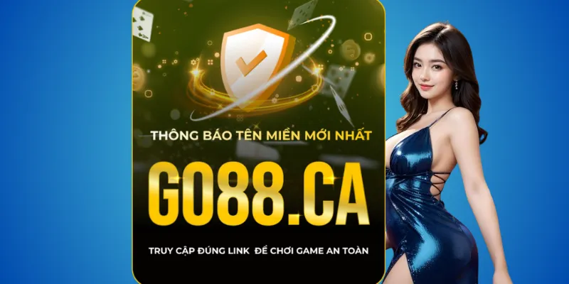 Go88 thật – chỉ tin miền go88.com & go88.ca – hướng dẫn nhanh 2 Bước 1: Vào go88.com – kiểm tra và đăng ký